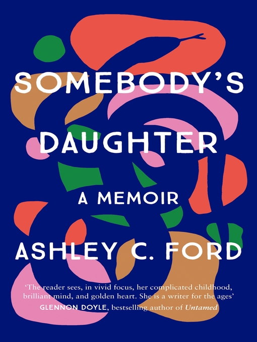 Title details for Somebody's Daughter by Ashley C Ford - Available